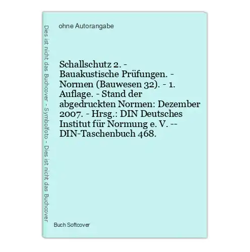 Schallschutz 2. - Bauakustische Prüfungen. - Normen (Bauwesen 32). - 1. Auflage. - Stand der abgedruckten Norm