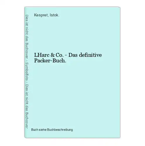 LHarc & Co. - Das definitive Packer-Buch.