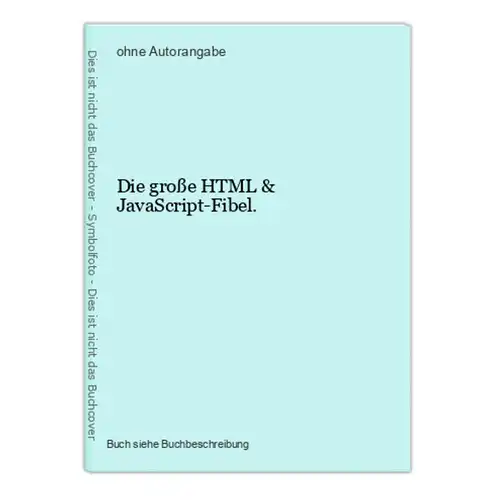 Die große HTML & JavaScript-Fibel.