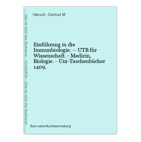 Einführung in die Immunbiologie. -- UTB für Wissenschaft. - Medizin, Biologie. - Uni-Taschenbücher 1409.