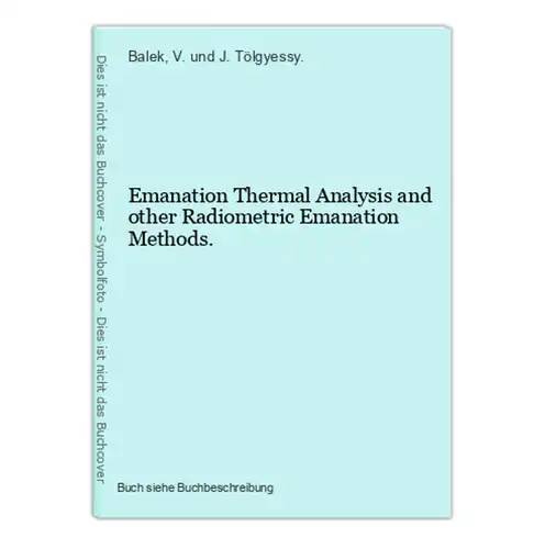 Emanation Thermal Analysis and other Radiometric Emanation Methods.