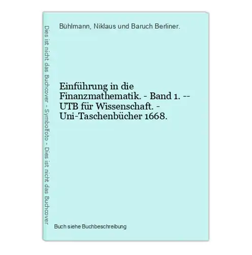 Einführung in die Finanzmathematik. - Band 1. -- UTB für Wissenschaft. - Uni-Taschenbücher 1668.