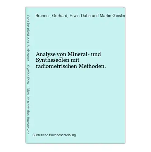 Analyse von Mineral- und Syntheseölen mit radiometrischen Methoden.