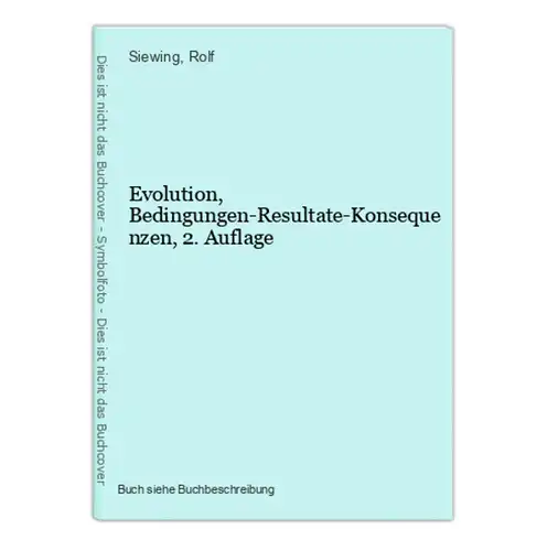 Evolution, Bedingungen-Resultate-Konsequenzen, 2. Auflage