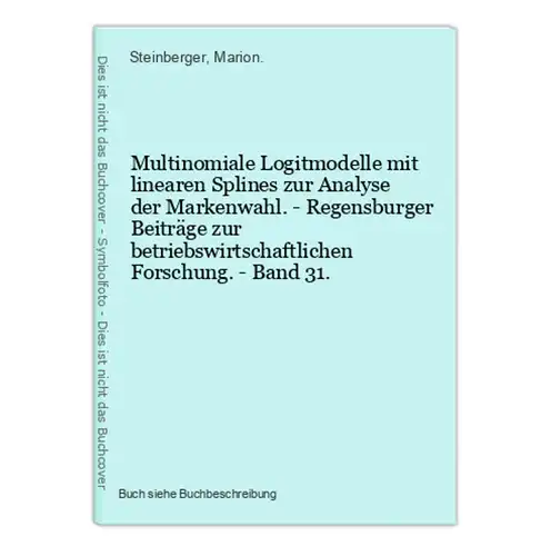 Multinomiale Logitmodelle mit linearen Splines zur Analyse der Markenwahl. - Regensburger Beiträge zur betrieb