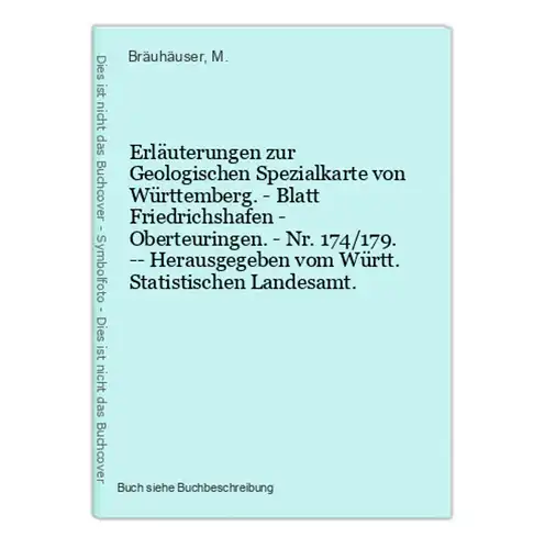 Erläuterungen zur Geologischen Spezialkarte von Württemberg. - Blatt Friedrichshafen - Oberteuringen. - Nr. 17