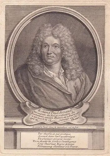Roland Paul Arnaud - Roland Paul Arnaud (1657-1723) Paris chirurgien gravure Portrait Kupferstich antique prin