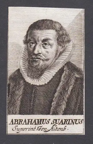 Abrahamus Suarinus / Abraham Suarinus / theologian Theologe Wittenberg