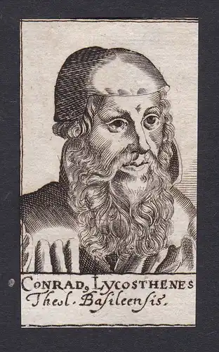 Conrad. Lycosthenes / Conrad Lycosthenes / theologian Theologe Basel