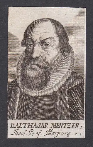 Balthasar Mentzer. / Balthasar Mentzer der Ältere / theologian Theologe Marburg