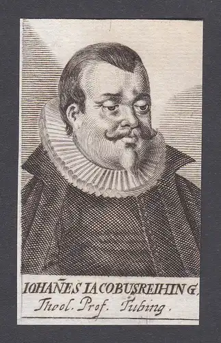 Iohanes Iacobus Reihing / Jacob Reihing / theologian Theologe Tübingen