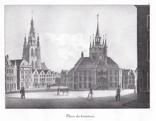 Place de Courtrai - Kortrijk Courtrai Flandern Lithographie Cloet Belgique Belgien