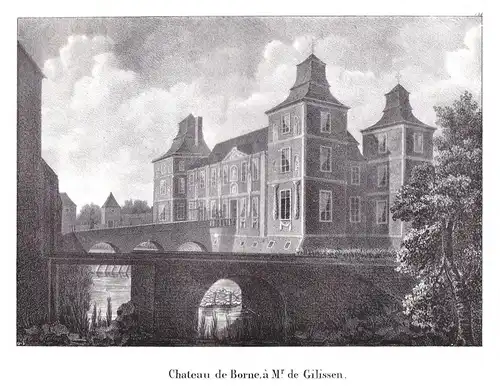 Chateau de Borne, a Mr. de Gilissen - Borne Overijssel Schloss chateau Gilissen Lithographie Cloet Niederlande