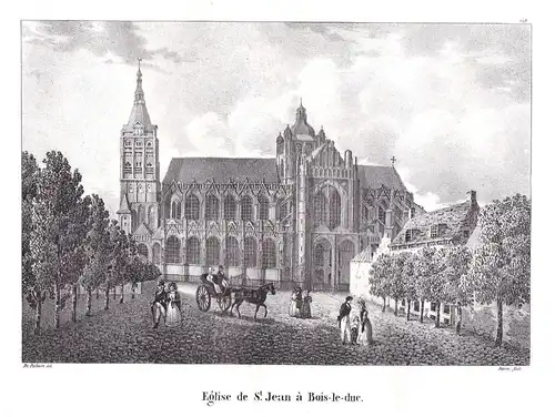 Eglise de St. Jean a Bois-le-duc - s-Hertogenbosch Kathedrale St. Johannes Lithographie Cloet Niederlande Pay