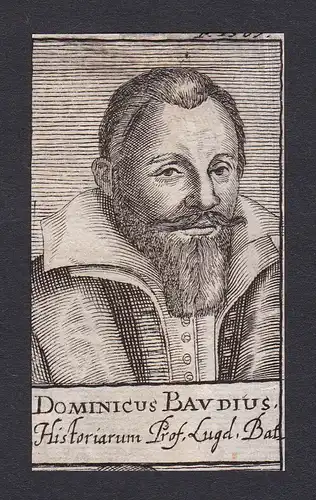 Dominicus Baudius / Dominicus Baudius / historian Historiker Leiden