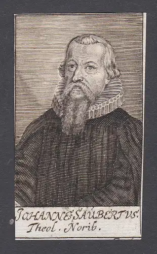 Johannes Saubertus / Johanens Saubert / theologian Theologe Nürnberg
