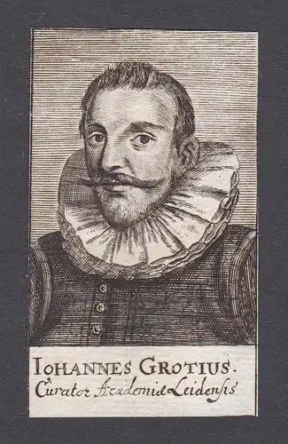 Iohannes Grotius - Johann de Groot (1554-1640) Grotius mayor of Delft, curator of Leiden University