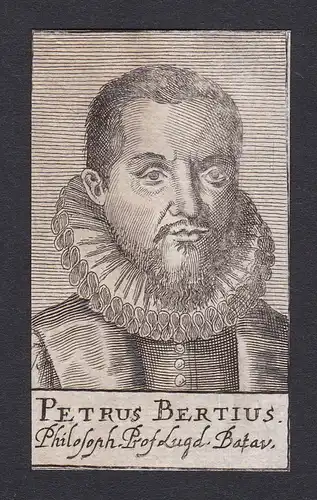 Petrus Bertius / Petrus Bertius / theologian historian geographer cartographer