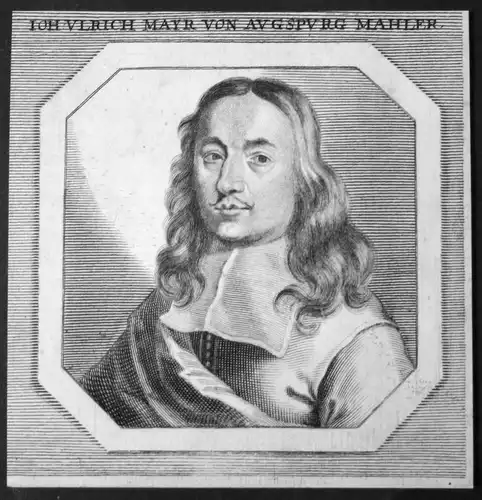 Ioh. Ulrich Mayr von Augspurg - Johann Ulrich Mayr Augsburg Barock Maler painter Kupferstich etching Portrait