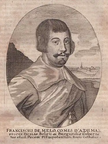 Francisucs de Melo comes d'Azumar - Francisco de Melo (1597-1651) Portugal Castro Portrait