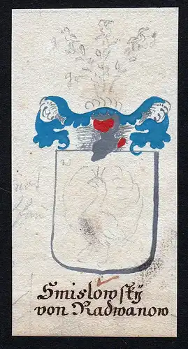 Smislowsky von Radwanow - Smislowsky von Radwanow Böhmen Manuskript Wappen Adel coat of arms heraldry Heraldi