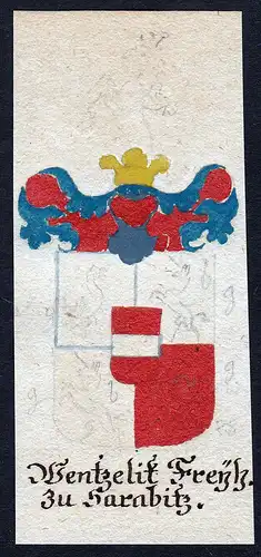 Wentzelik Freyh. zu Sarabitz - Wenzelick Wenzelyk von Sarabitz Böhmen Manuskript Wappen Adel coat of arms her