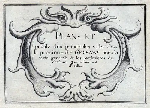 Plans et.... de Guyenne... - Guyenne Nouvelle-Aquitaine Ornament titel France gravure estampe Kupferstich Tass