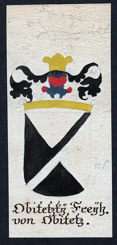 Obitetzky Freyh. von Obitetz - Obitetzky von Obitetz Böhmen Manuskript Wappen Adel coat of arms heraldry Hera
