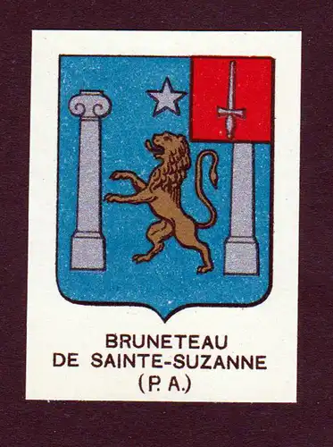 Bruneteau de Sainte-Suzanne (P. A.) - Bruneteau de Sainte-Suzanne Wappen Adel coat of arms heraldry Lithograph