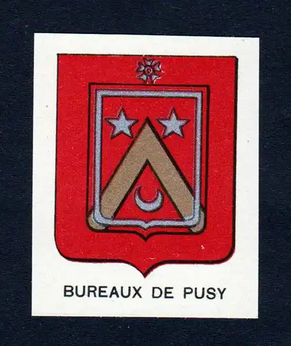 Bureaux de Pusy - Bureaux de Pusy Wappen Adel coat of arms heraldry Lithographie  blason