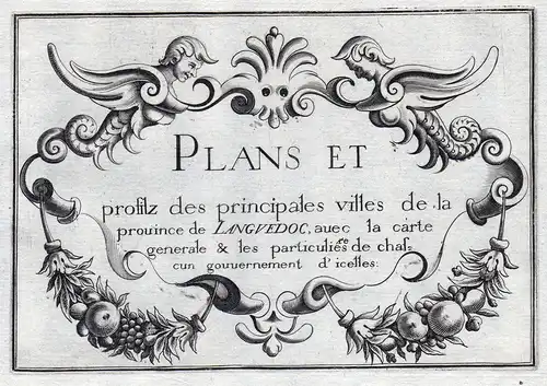 Plans et... de Languedoc... - titel Ornament Languedoc-Roussillon France gravure estampe Kupferstich Tassin