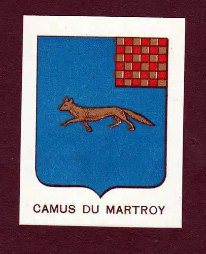 Camus du Martroy - Camus du Martroy Wappen Adel coat of arms heraldry Lithographie  blason