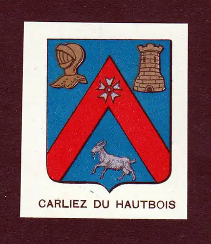 Carliez du Hautbois - Carliez du Hautbois Wappen Adel coat of arms heraldry Lithographie  blason