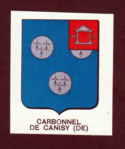 Carbonnel de Canisy (DE) - Carbonnel de Canisy Wappen Adel coat of arms heraldry Lithographie  blason