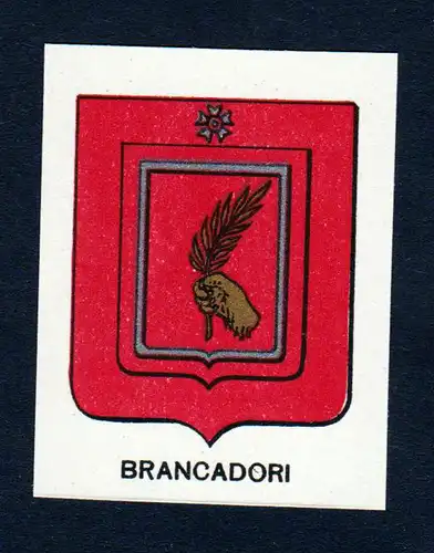 Brancadori - Brancadori Wappen Adel coat of arms heraldry Lithographie  blason