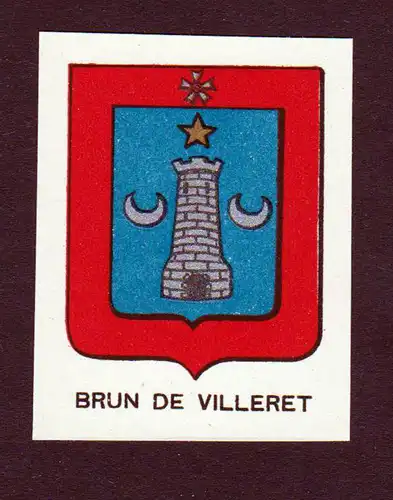 Brun de Villeret - Brun de Villeret Wappen Adel coat of arms heraldry Lithographie  blason