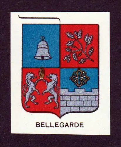 Bellegarde - Bellegarde Wappen Adel coat of arms heraldry Lithographie  blason