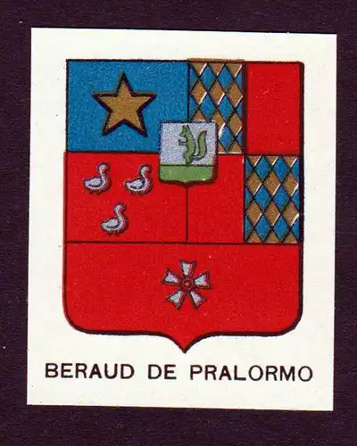 Beraud de Pralormo - Beraud di Pralormo Wappen Adel coat of arms heraldry Lithographie  blason
