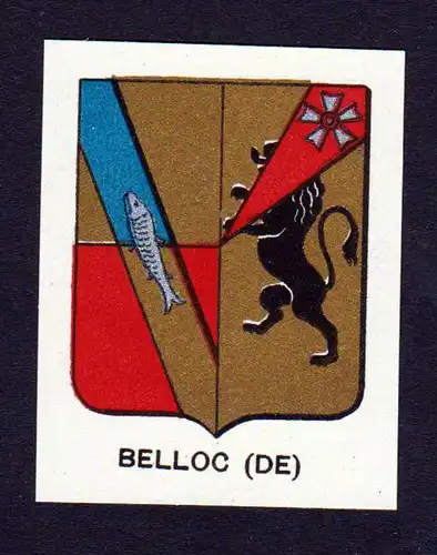 Belloc (DE) - Belloc Wappen Adel coat of arms heraldry Lithographie  blason