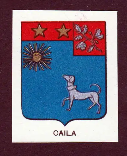 Caila - Caila Wappen Adel coat of arms heraldry Lithographie  blason
