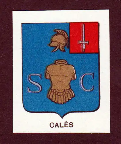Cales - Cales Wappen Adel coat of arms heraldry Lithographie  blason