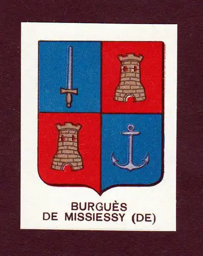 Burgues de Missiessy (DE) - Burgues de Missiessy Wappen Adel coat of arms heraldry Lithographie  blason