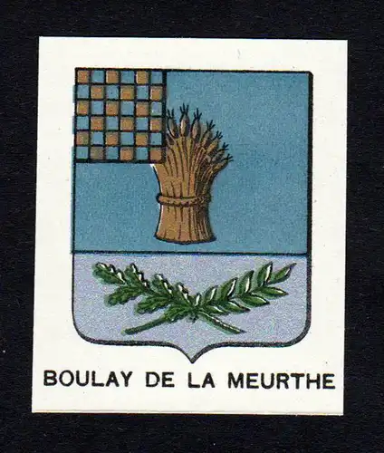 Boulay de la Meurthe - Boulay de la Meurthe Wappen Adel coat of arms heraldry Lithographie  blason