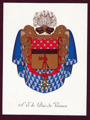 S. E. le Duc de Vicence - Vicence Wappen Adel coat of arms Farblithographie  heraldry Heraldik blason