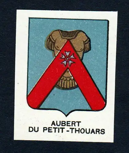Aubert du Petit-Thouars - Aubert du Petit-Thouars Wappen Adel coat of arms heraldry Lithographie  blason