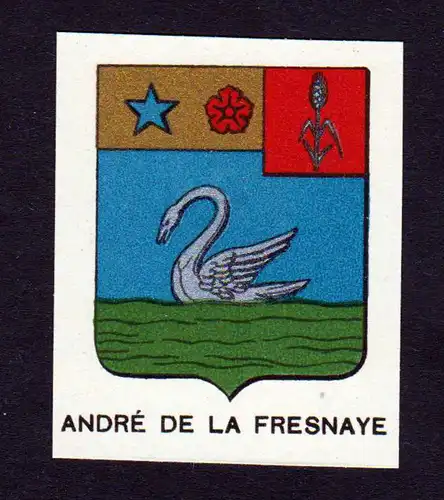 Andre de la Fresnaye - Andre de la Fresnaye Wappen Adel coat of arms heraldry Lithographie  blason