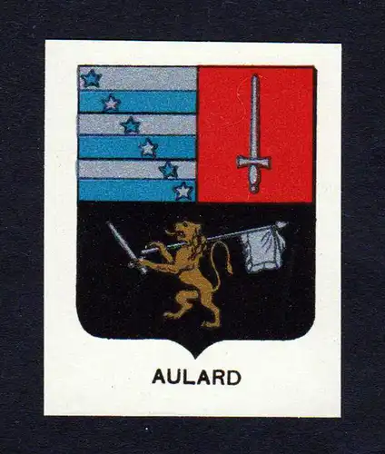 Aulard - Aulard Wappen Adel coat of arms heraldry Lithographie  blason