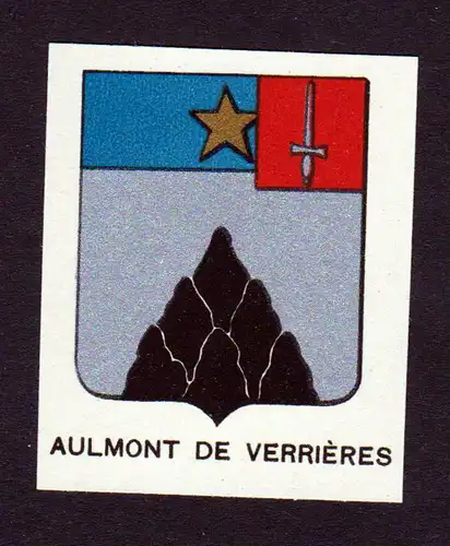Aulmont de Verrieres - Aulmont de Verrieres Wappen Adel coat of arms heraldry Lithographie  blason