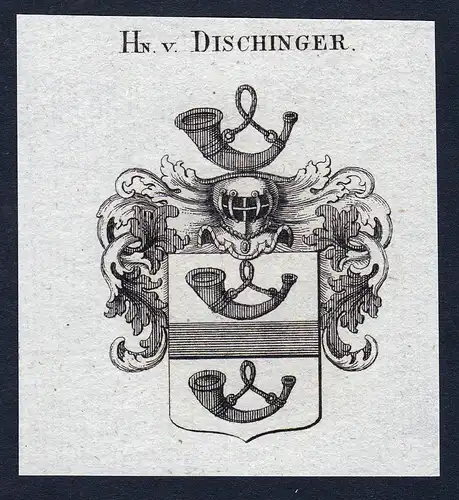 Hn. v. Dischinger - Dischinger Wappen Adel coat of arms Kupferstich  heraldry Heraldik