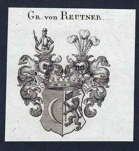 Gr. von Reutner - Reutner Wappen Adel coat of arms Kupferstich  heraldry Heraldik